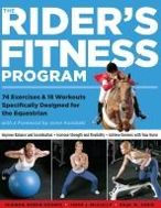 The Rider's Fitness Program: 74 Exercises & 18 Workouts Specifically Designed for the Equestrian