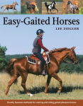 Alternative view 2 of Easy-Gaited Horses: Gentle, humane methods for training and riding gaited pleasure horses