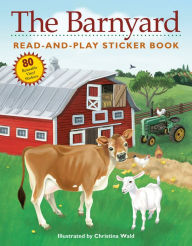 Title: The Barnyard Read-and-Play Sticker Book, Author: Christina Wald