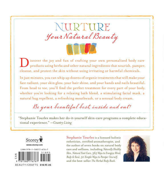 Organic Body Care Recipes: 175 Homeade Herbal Formulas for Glowing Skin & a Vibrant Self