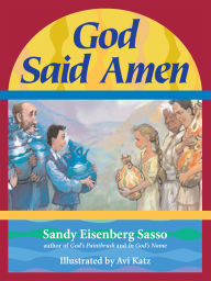 Title: God Said Amen: God Said Amen, Author: Sandy Eisenberg Sasso