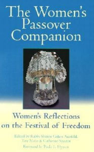 Title: The Women's Passover Companion: Women's Reflections on the Festival of Freedom, Author: Sharon Cohen Ainsfeld