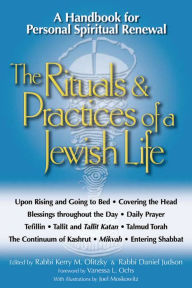 Title: The Rituals & Practices of a Jewish Life: A Handbook for Personal Spiritual Renewal, Author: Kerry M. Olitzky