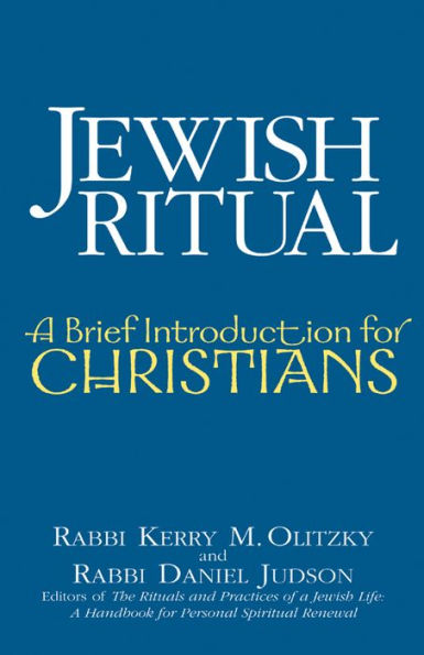 Jewish Ritual: A Brief Introduction for Christians / Edition 1