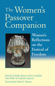 Title: The Women's Passover Companion: Women's Reflections on the Festival of Freedom, Author: Sharon Cohen Ainsfeld