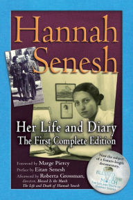 Title: Hannah Senesh: Her Life and Diary, the First Complete Edition, Author: Hannah Senesh