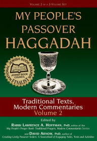 Title: My People's Passover Haggadah Vol 2: Traditional Texts, Modern Commentaries, Author: David Arnow