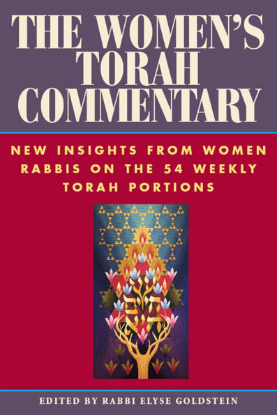 the Women's Torah Commentary: New Insights from Women Rabbis on 54 Weekly Portions