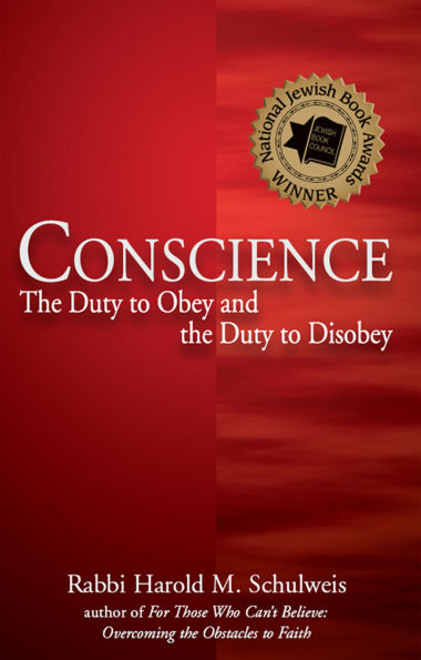 Conscience: the Duty to Obey and Disobey