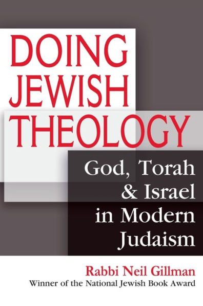 Doing Jewish Theology: God, Torah & Israel Modern Judaism