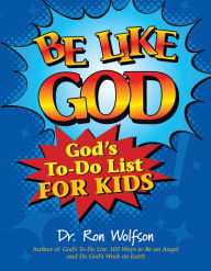 Title: Be Like God: God's To-Do List for Kids, Author: Ron Wolfson