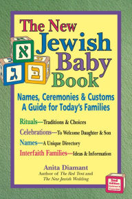 Title: New Jewish Baby Book (2nd Edition): Names, Ceremonies & Customs-A Guide for Today's Families, Author: Anita Diamant
