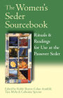 The Women's Seder Sourcebook: Rituals & Readings for Use at the Passover Seder