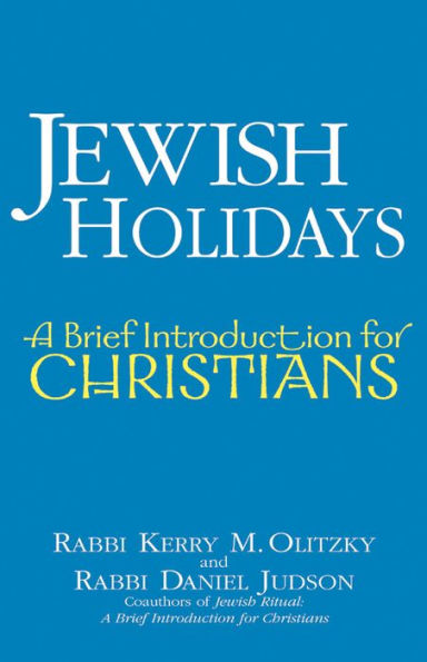 Jewish Holidays: A Brief Introduction for Christians