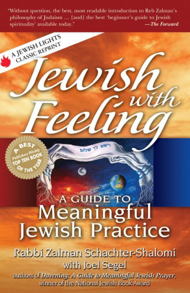 Jewish with Feeling: A Guide to Meaningful Practice