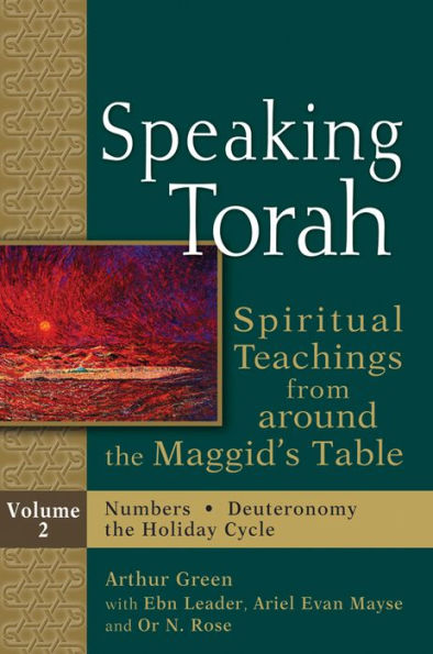 Speaking Torah Vol 2: Spiritual Teachings from around the Maggid's Table