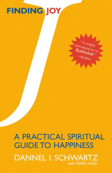 Finding Joy: A Practical Spiritual Guide to Happiness
