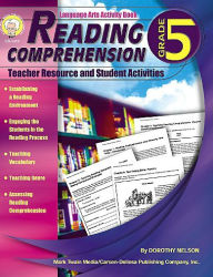 Title: Reading Comprehension, Grade 5: Teacher Resource and Student Activities, Author: Nelson