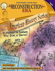 Title: The Reconstruction Era, Grades 4 - 7, Author: Barden