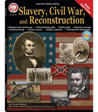 Title: Slavery, Civil War, and Reconstruction, Grades 6 - 12, Author: Barden