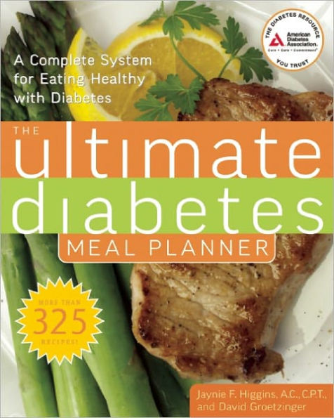 The Ultimate Diabetes Meal Planner: A Complete System for Eating Healthy with Diabetes