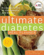 The Ultimate Diabetes Meal Planner: A Complete System for Eating Healthy with Diabetes