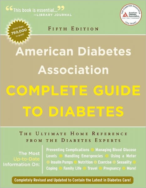 American Diabetes Association Complete Guide to Diabetes: The Ultimate ...