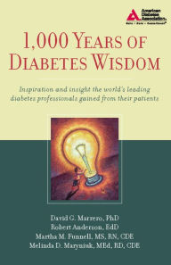 Title: 1,000 Years of Diabetes Wisdom, Author: David G. Marrero Ph.D.