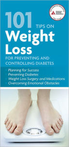 Title: 101 Tips on Weight Loss for Preventing and Controlling Diabetes, Author: ADA American Diabetes Association