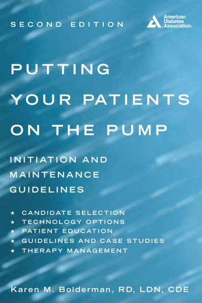 Putting Your Patients on the Pump / Edition 2