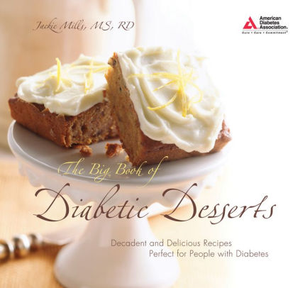 The Big Book Of Diabetic Desserts By Jackie Mills M S Nook Book Ebook Barnes Noble