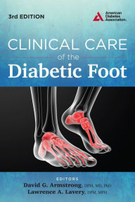 Title: Clinical Care of the Diabetic Foot, Author: David G. Armstrong M.D.