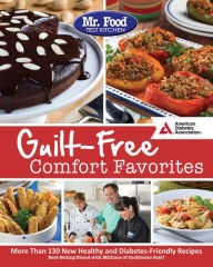 Title: Mr. Food Test Kitchen's Guilt-Free Comfort Favorites, Author: Mr. Food Test Kitchen