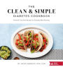 The Clean & Simple Diabetes Cookbook: Flavorful, Fuss-Free Recipes for Everyday Meal Planning