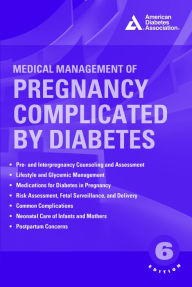 Title: Medical Management of Pregnancy Complicated by Diabetes, Author: Erika Werner MS