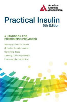 Practical Insulin: A Handbook for Prescribing Providers