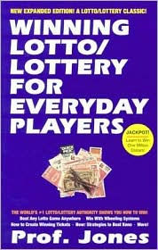 Title: Winning Lotto / Lottery For Everyday Players, 3rd Edition, Author: Professor Jones