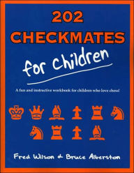 Title: 202 Checkmates for Children, Author: Fred Wilson