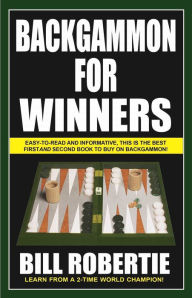 Title: Backgammon for Winners, Author: Bill Robertie