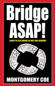 Title: Bridge ASAP!, Author: Montgomery Coe