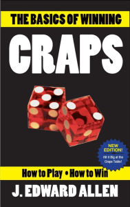 Title: The Basics of Winning Craps, Author: J. Edward Allen