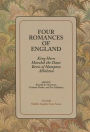 Four Romances of England: King Horn, Havelok the Dane, Bevis of Hampton, Athelston / Edition 1
