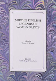 Title: Middle English Legends of Women Saints, Author: Martha G Blalock