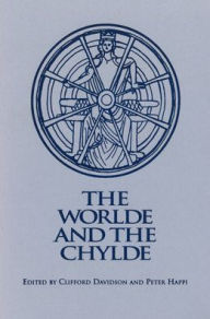 Title: The Worlde and the Chylde, Author: Clifford Davidson
