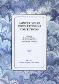 Title: Saints' Lives in Middle English Collections, Author: Anne B Thompson