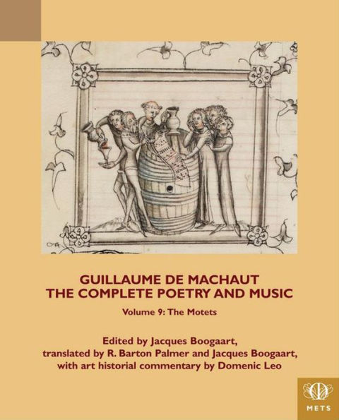 Guillaume de Machaut, The Complete Poetry and Music, Volume 9: Motets