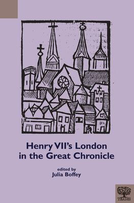 Henry VII's London the Great Chronicle