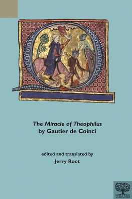 'The Miracle of Theophilus' by Gautier de Coinci