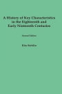 A History of Key Characteristics in the 18th and Early 19th Centuries: Second Edition / Edition 2