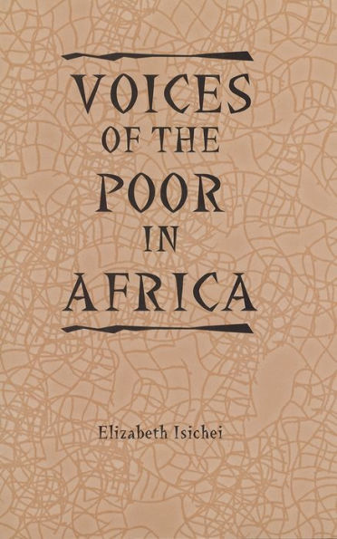 Voices of the Poor in Africa: Moral Economy and the Popular Imagination